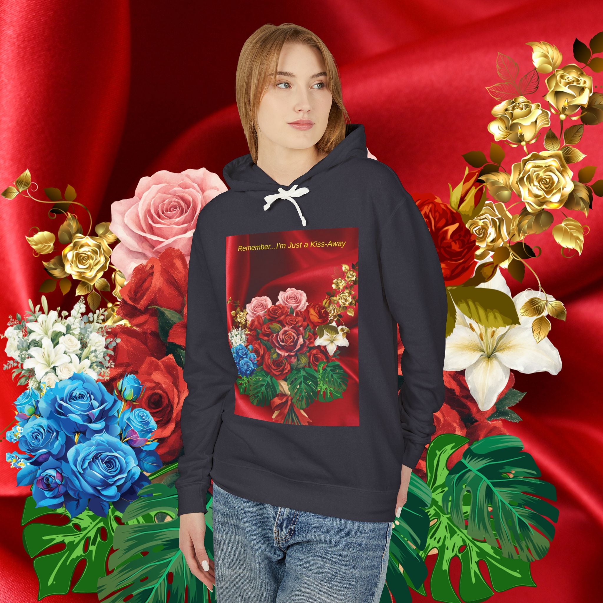 Floral Bouquet Hoodie — "Remember... I'm Just a Kiss-Away" Inspirational Floral Pullover