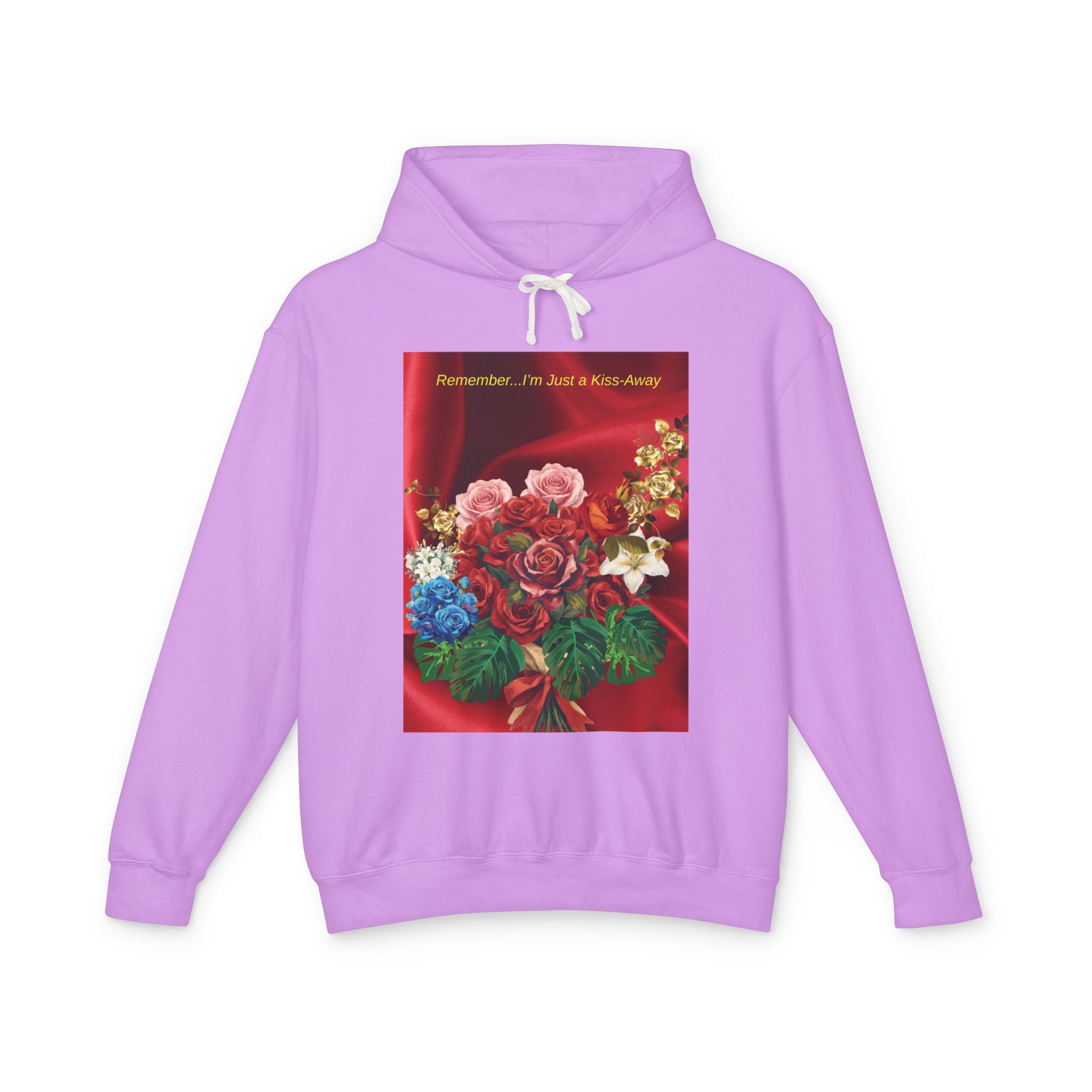 Floral Bouquet Hoodie — "Remember... I'm Just a Kiss-Away" Inspirational Floral Pullover