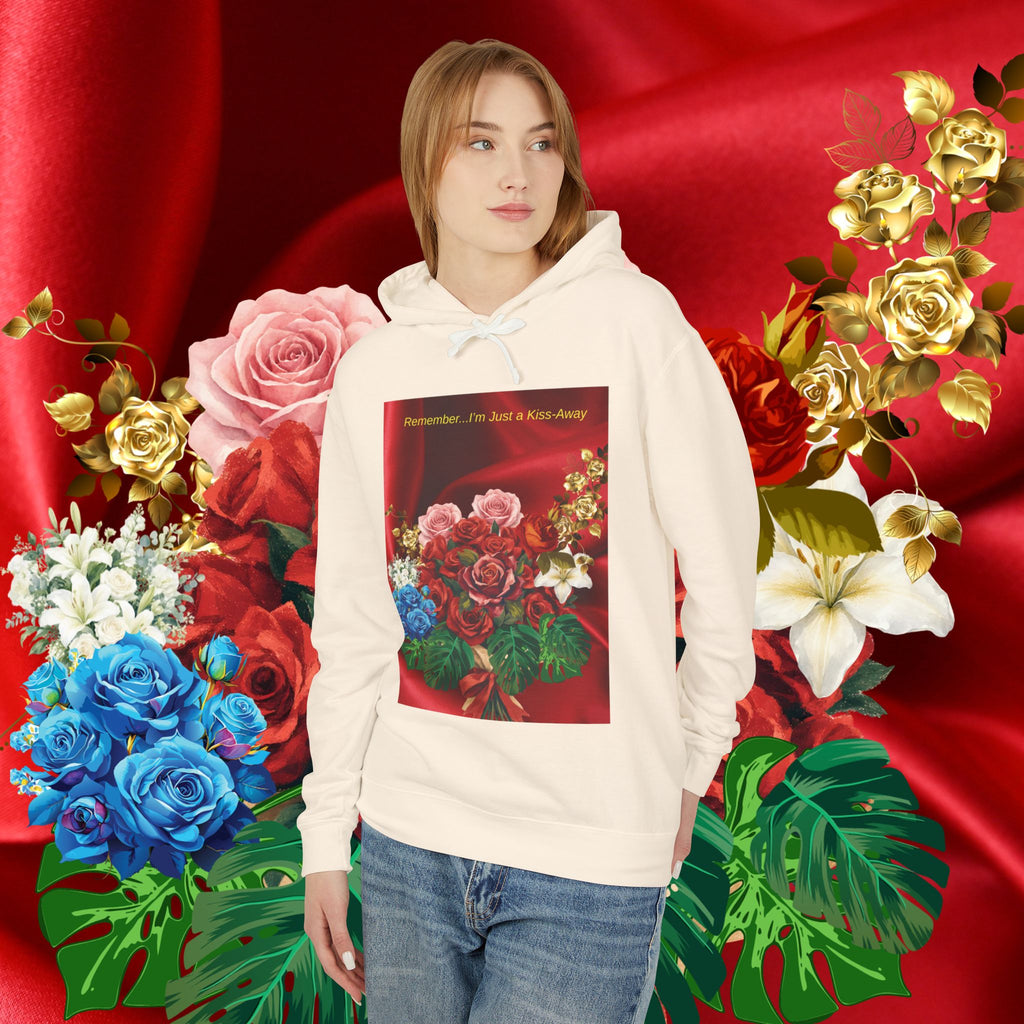 Floral Bouquet Hoodie — "Remember... I'm Just a Kiss-Away" Inspirational Floral Pullover